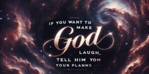 Imagen ilustrativa de un cielo estrellado con la frase 'Si quieres hacer reír a Dios